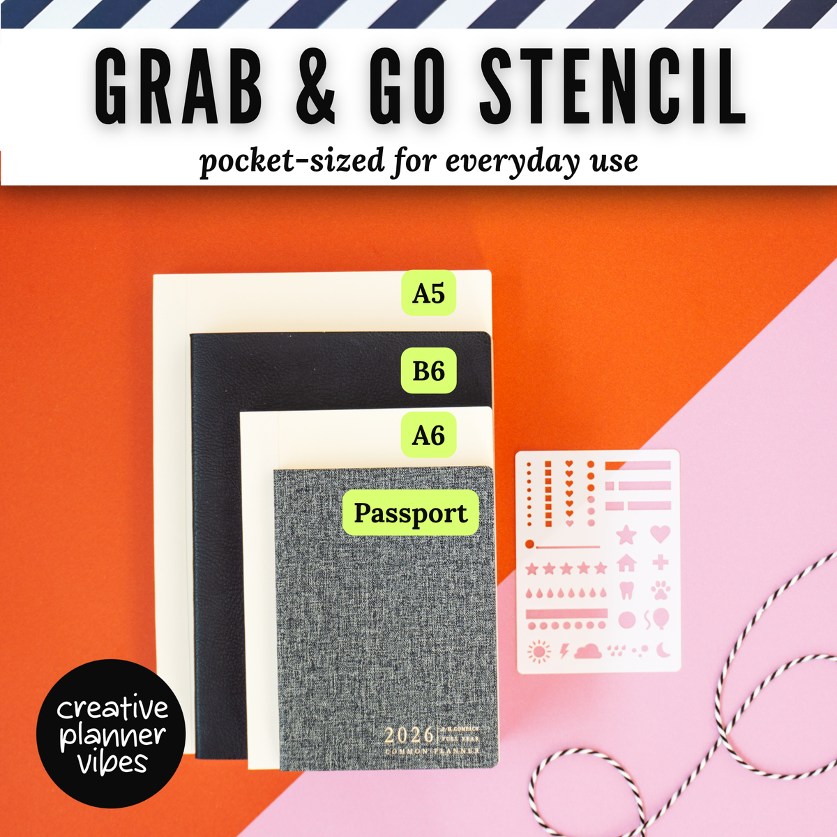 Grab & Go Stencil size compared with A5, B6, A6, and passport-size notebooks