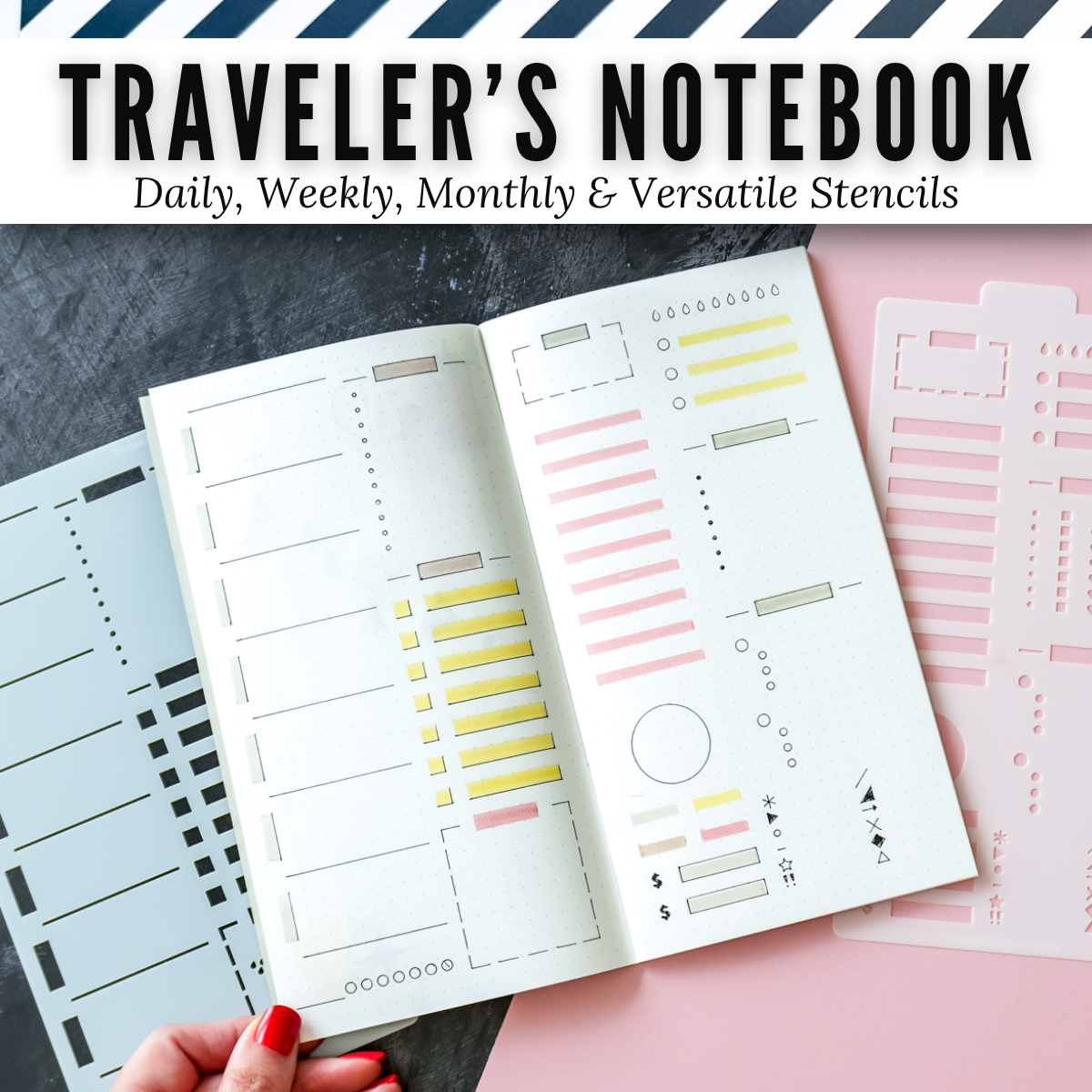 Weekly and Daily spreads made with the Traveler's Notebook stencils